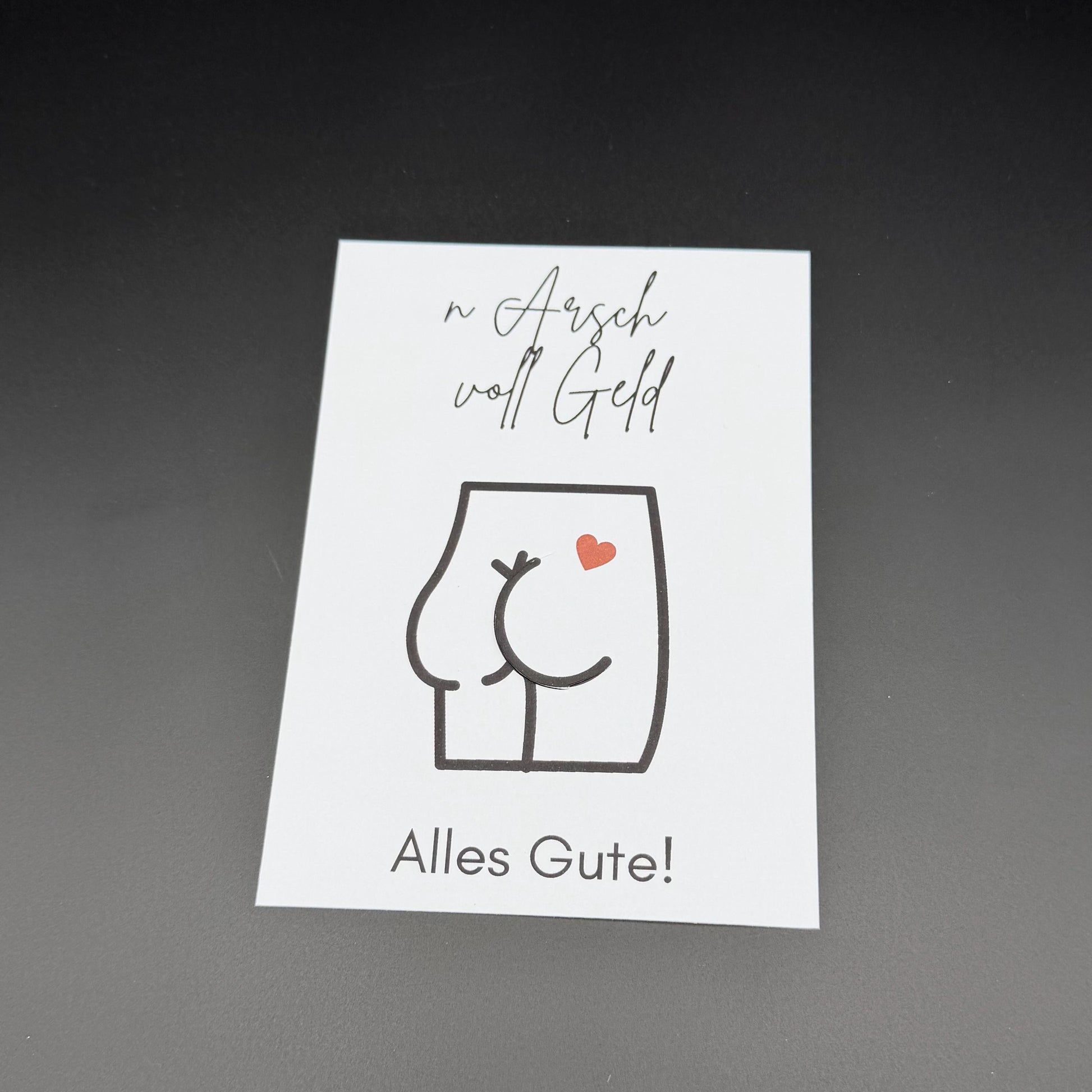 Geldgeschenk Karte witzig "N Arsch voll Geld" | Lustige Geburtstagskarte, Hochzeitskarte, Abschiedsgeschenk Kollege | Handgemacht A6
